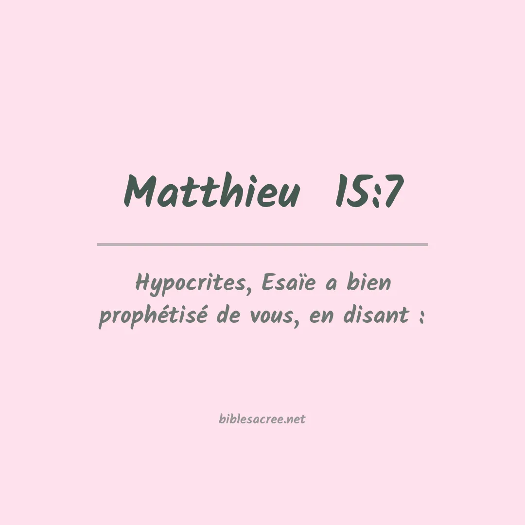 Matthieu  - 15:7