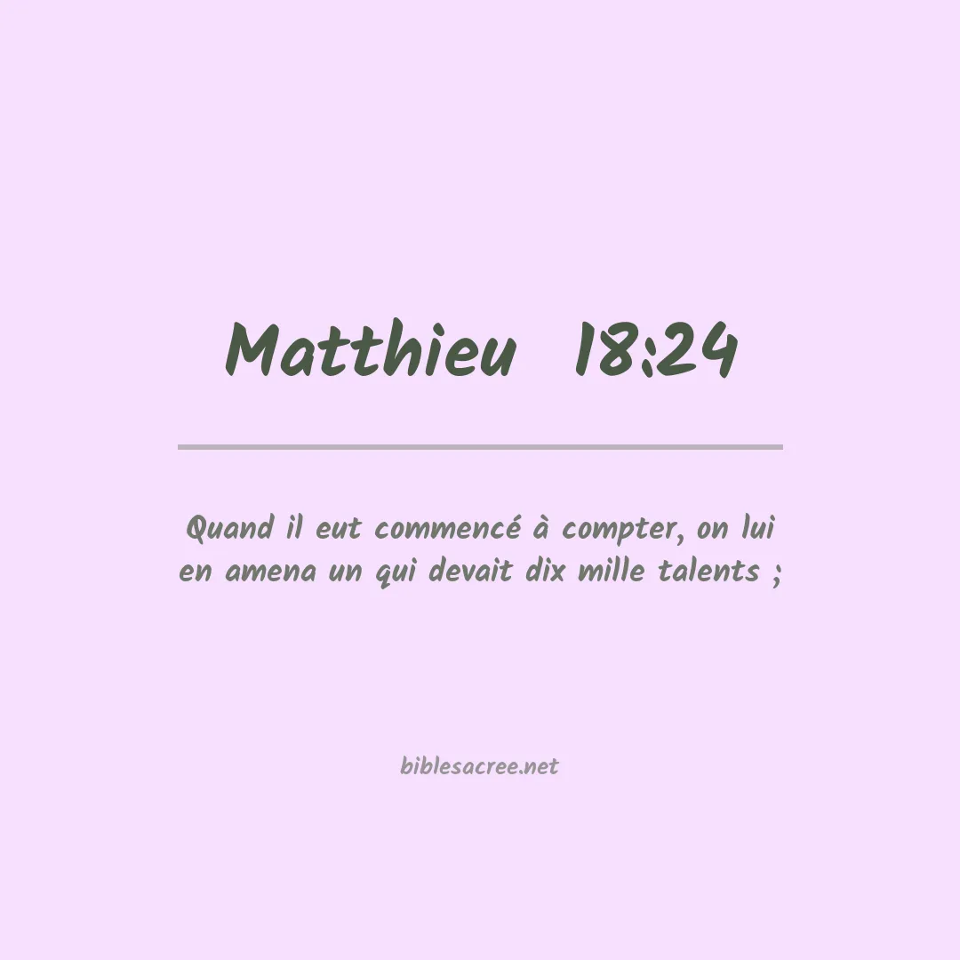 Matthieu  - 18:24