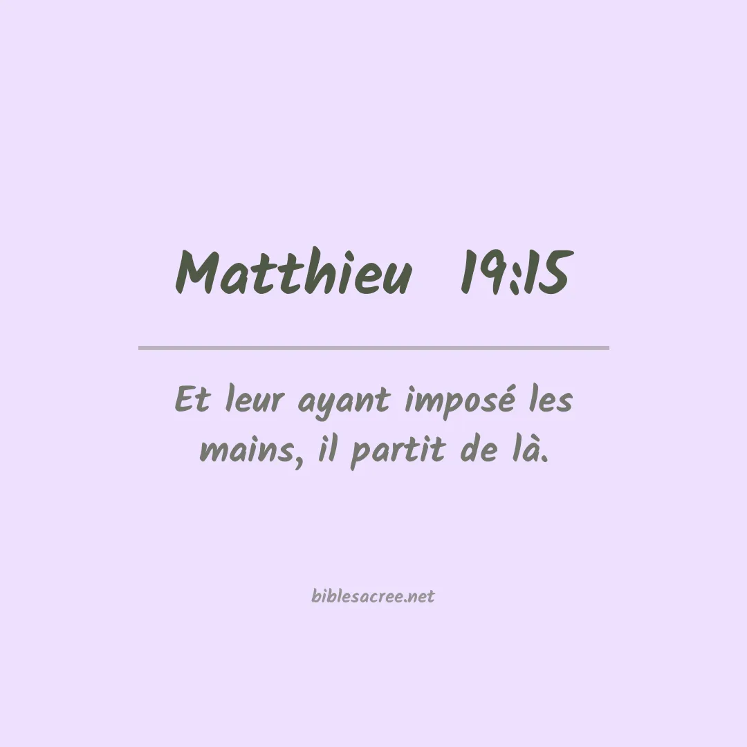 Matthieu  - 19:15