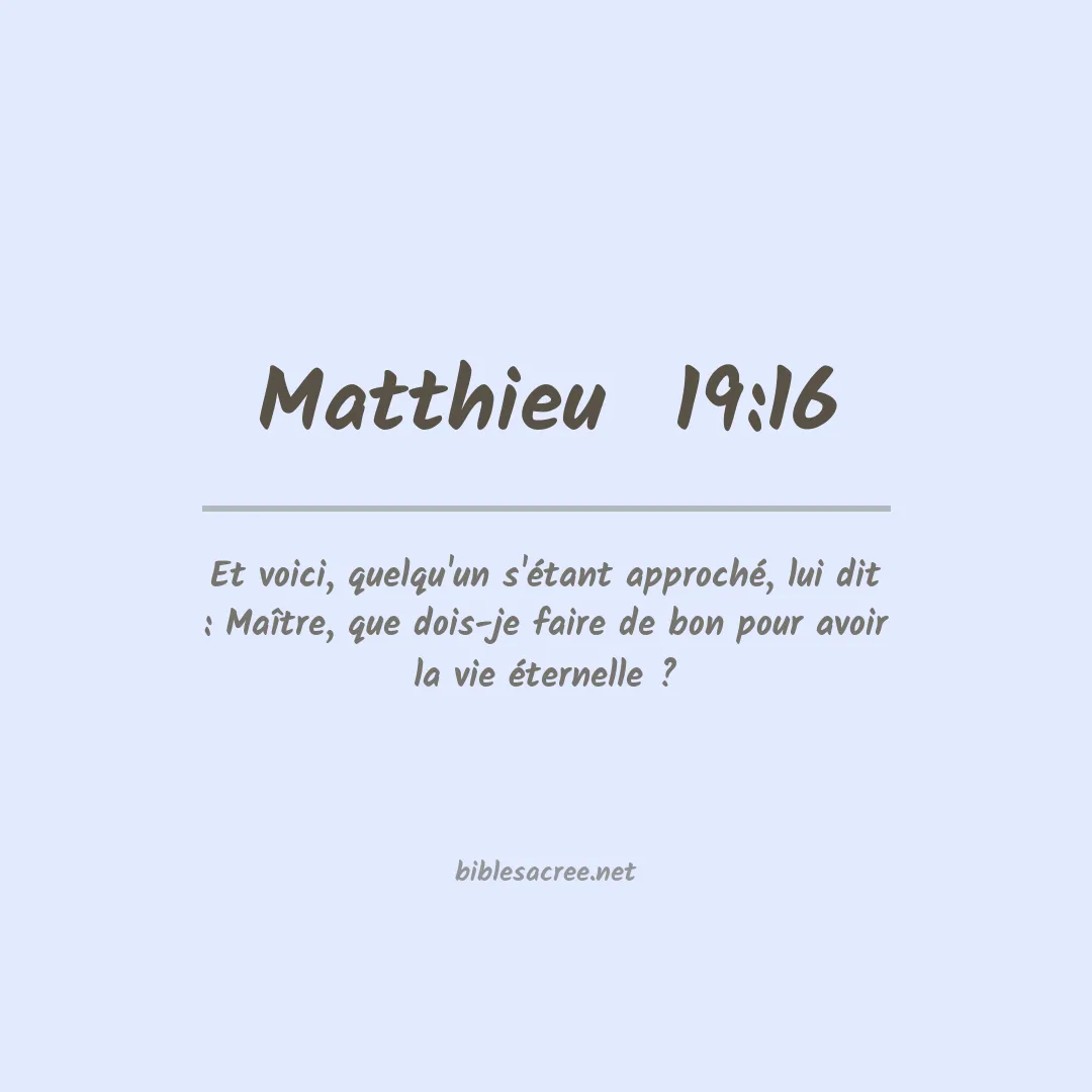 Matthieu  - 19:16