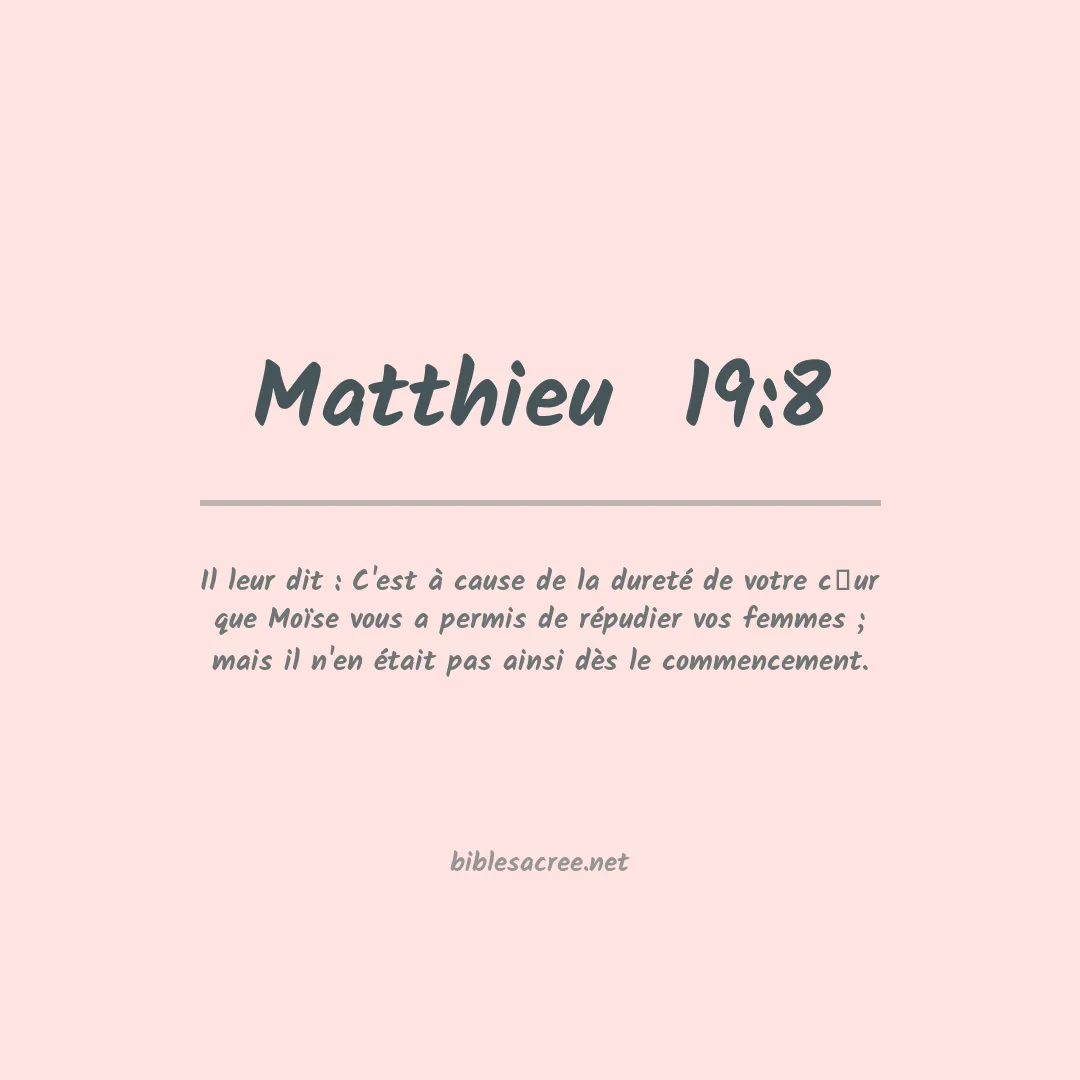 Matthieu  - 19:8