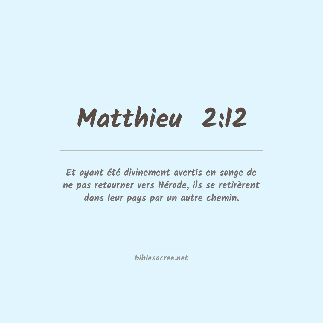 Matthieu  - 2:12
