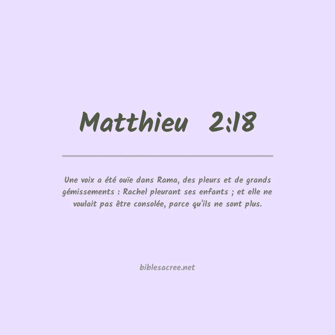 Matthieu  - 2:18