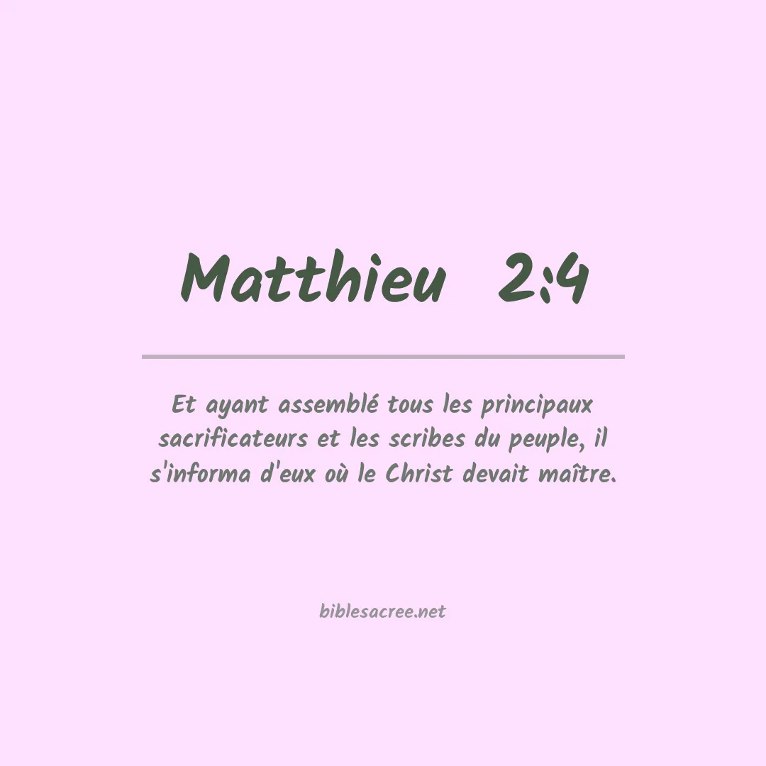 Matthieu  - 2:4
