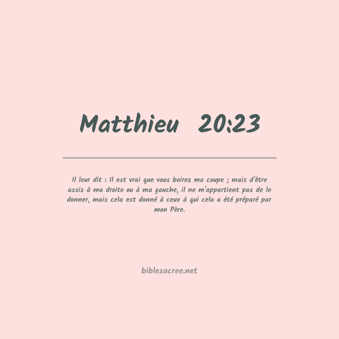 Matthieu  - 20:23