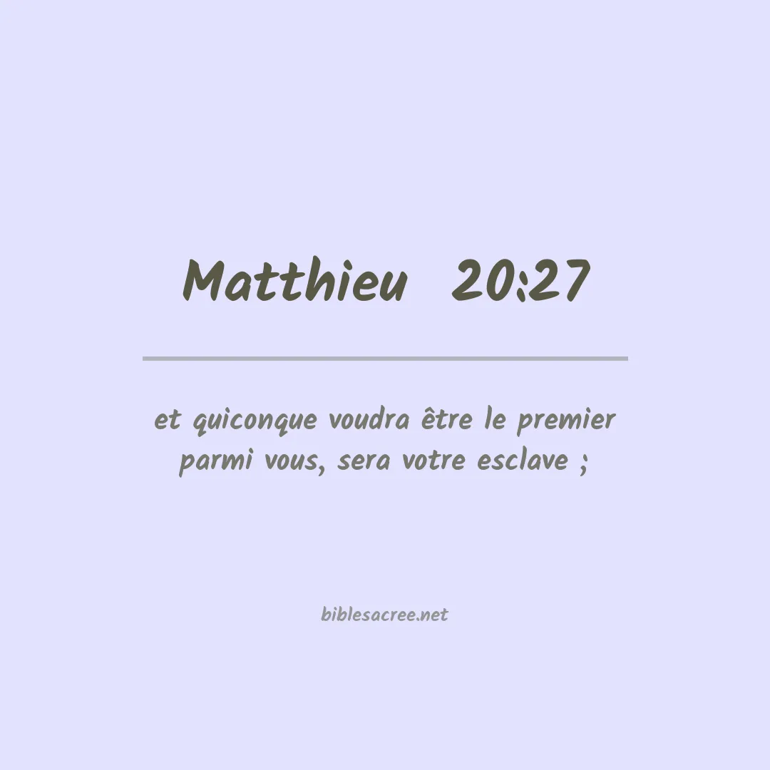 Matthieu  - 20:27