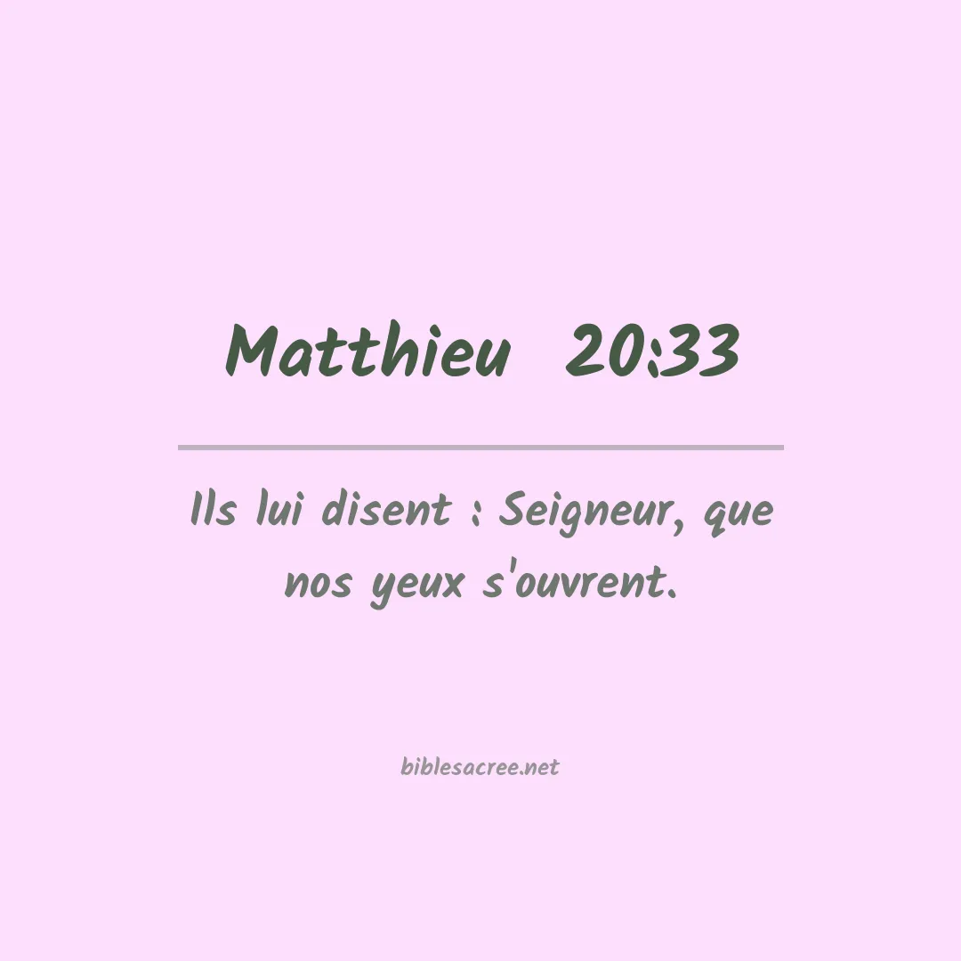 Matthieu  - 20:33