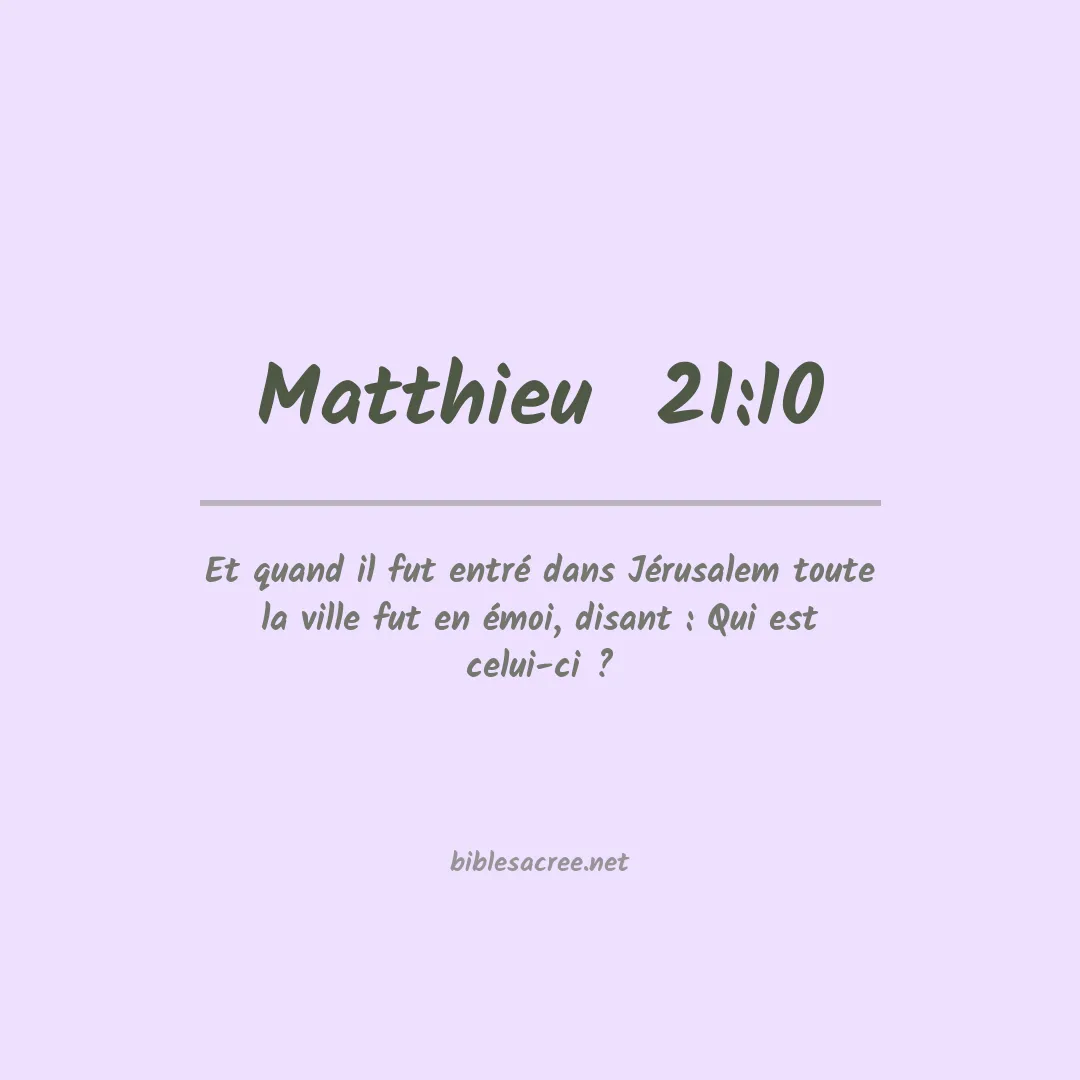 Matthieu  - 21:10