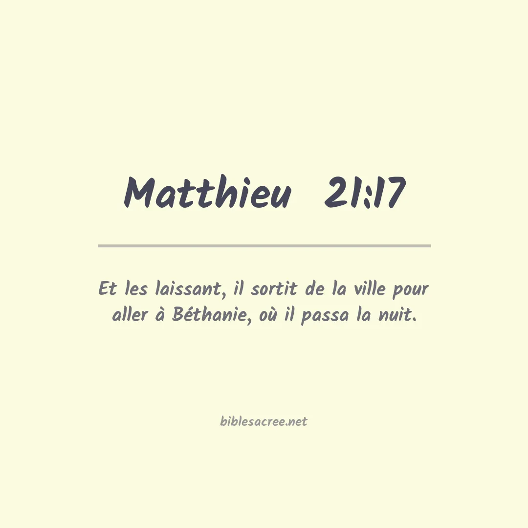 Matthieu  - 21:17