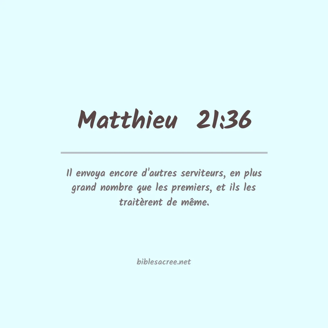 Matthieu - 21:36