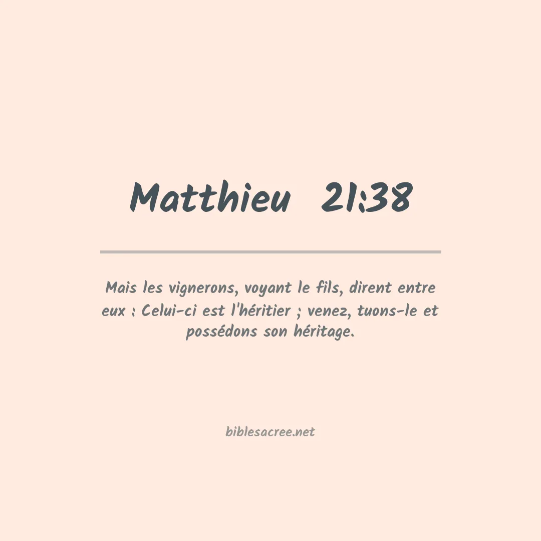 Matthieu  - 21:38