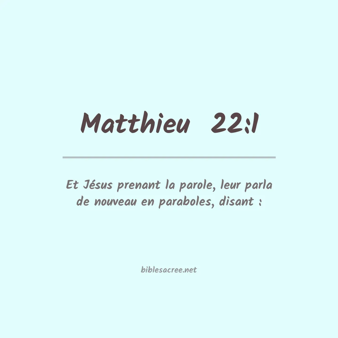 Matthieu  - 22:1