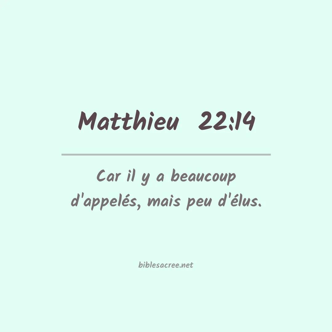 Matthieu  - 22:14