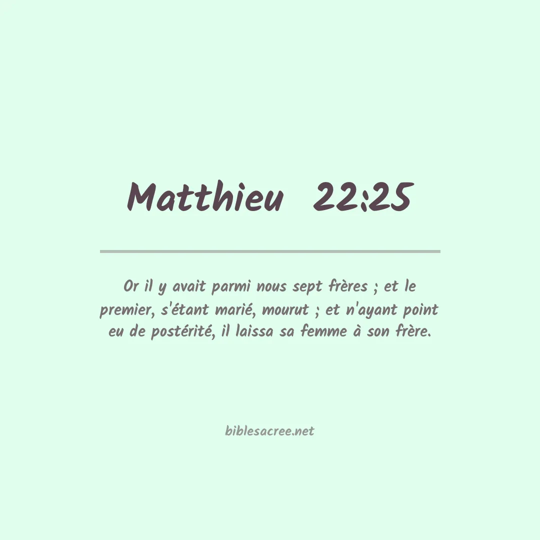 Matthieu  - 22:25