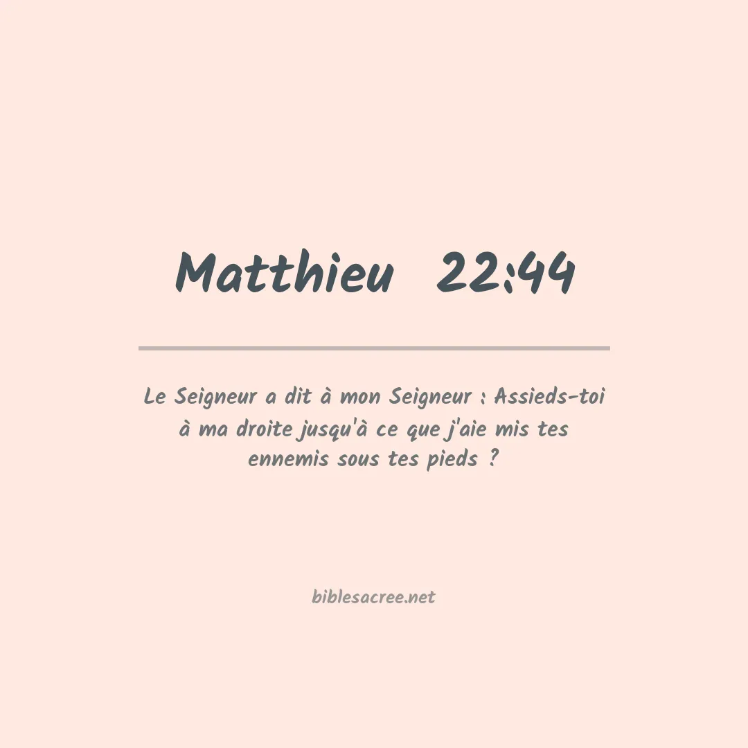 Matthieu - 22:44