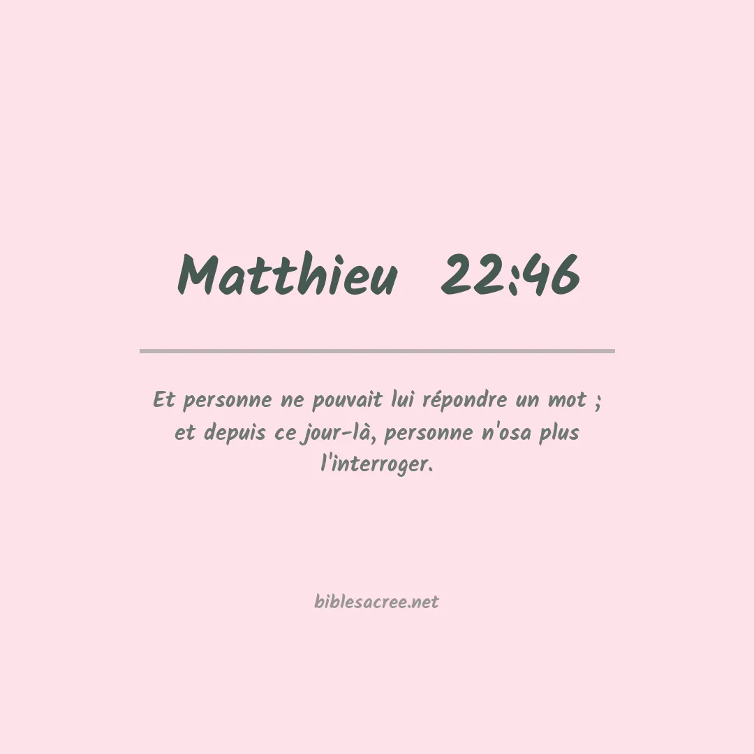 Matthieu - 22:46