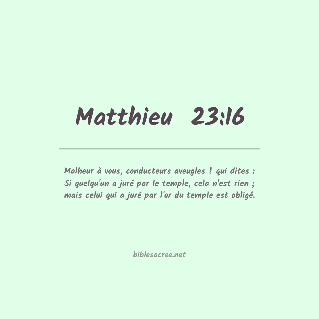 Matthieu  - 23:16