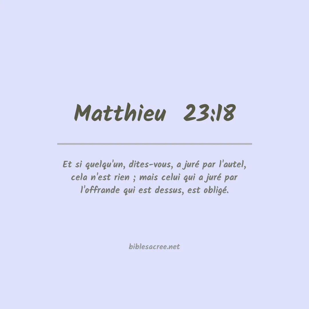 Matthieu  - 23:18