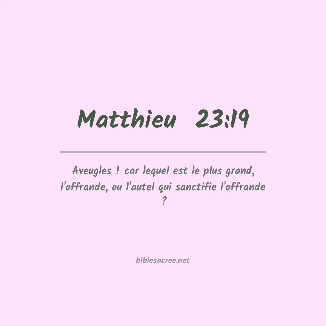 Matthieu  - 23:19