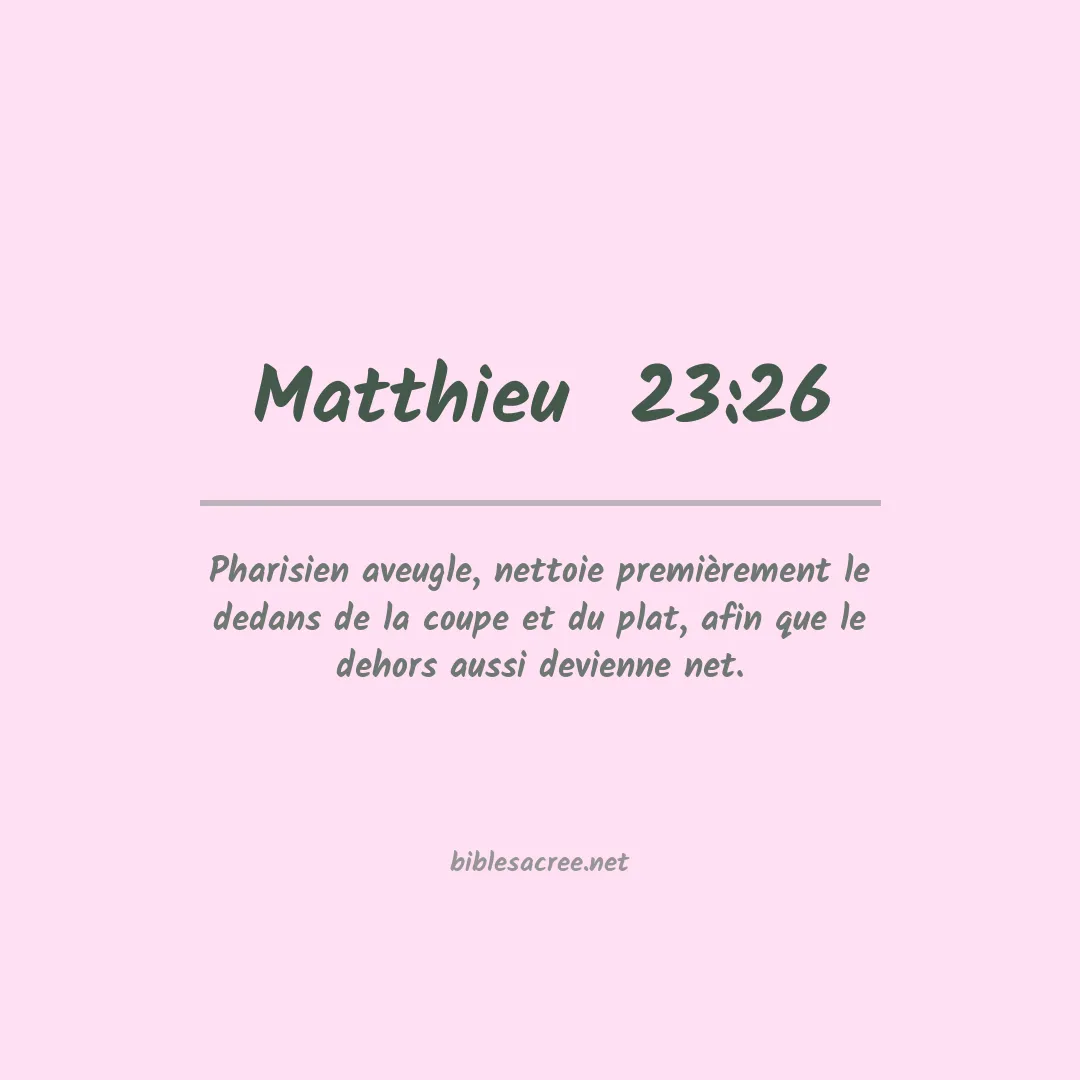 Matthieu  - 23:26