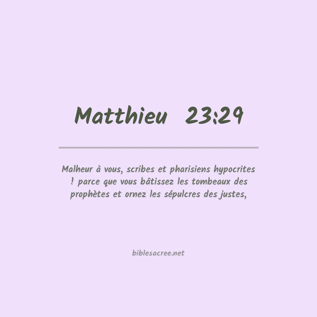Matthieu  - 23:29