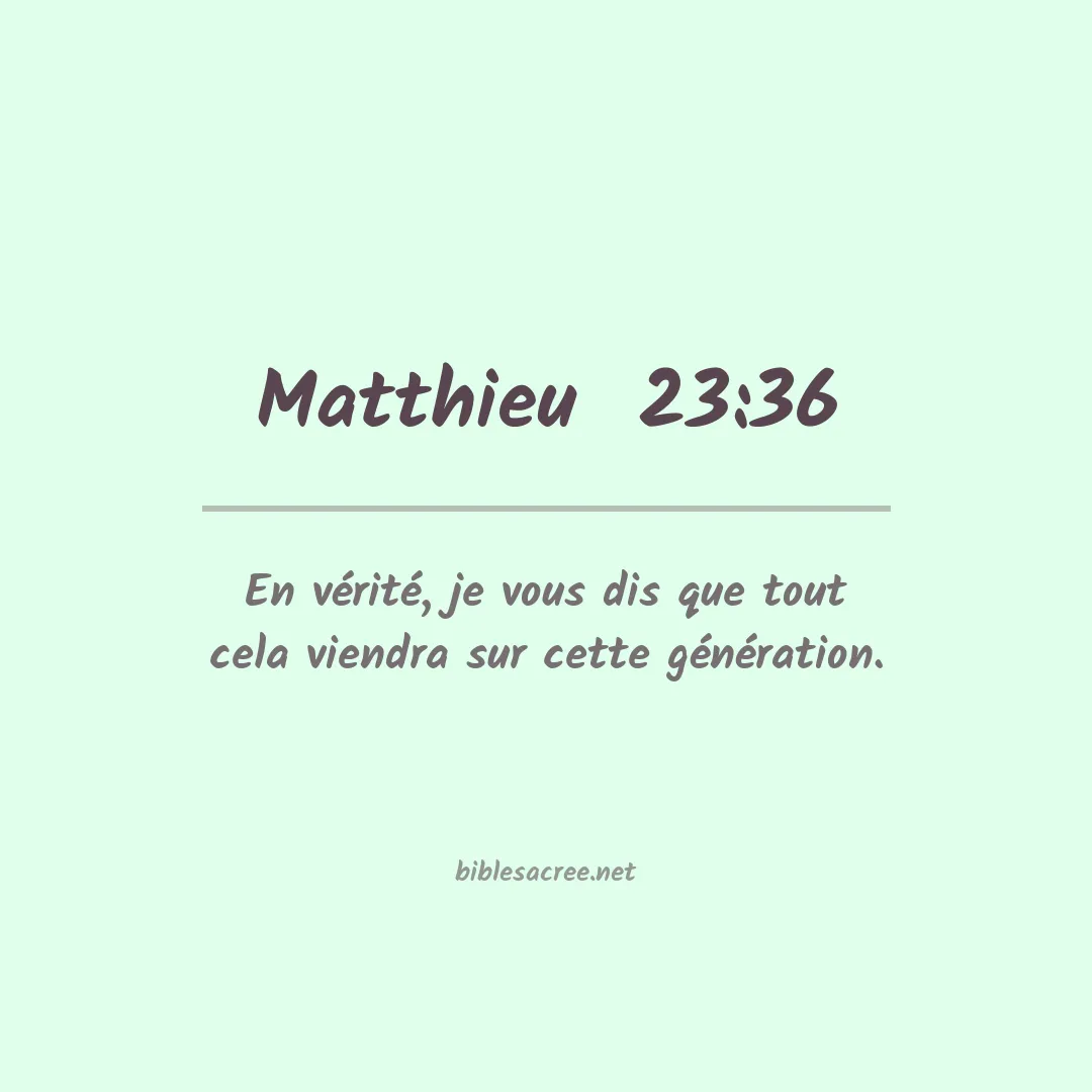 Matthieu  - 23:36