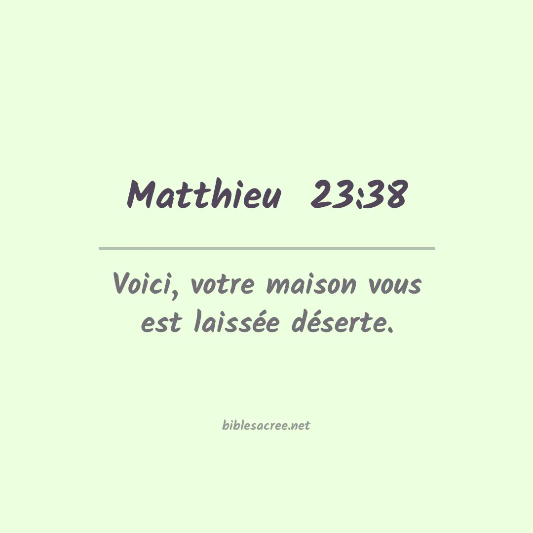 Matthieu  - 23:38