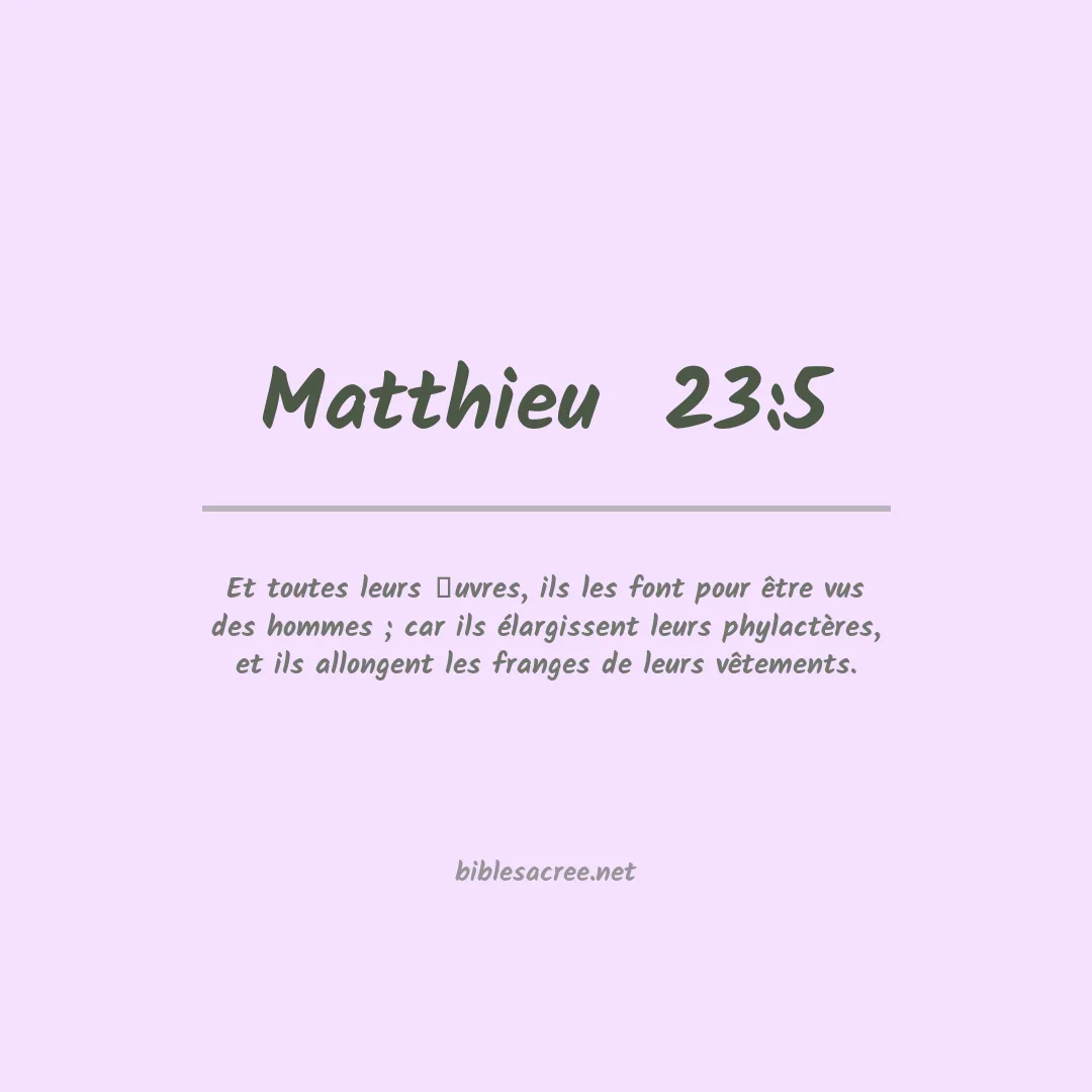 Matthieu  - 23:5