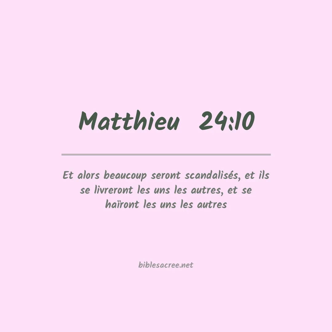 Matthieu  - 24:10