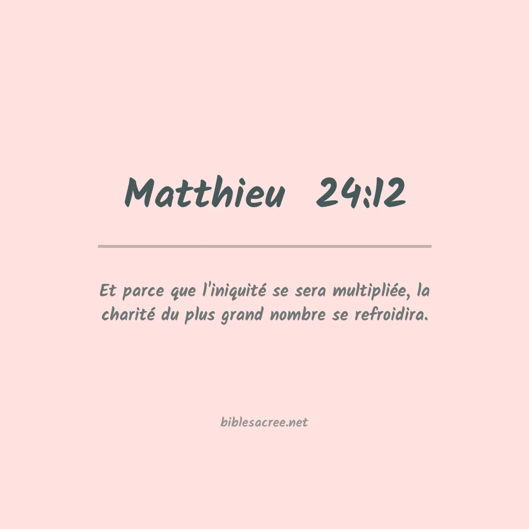 Matthieu  - 24:12