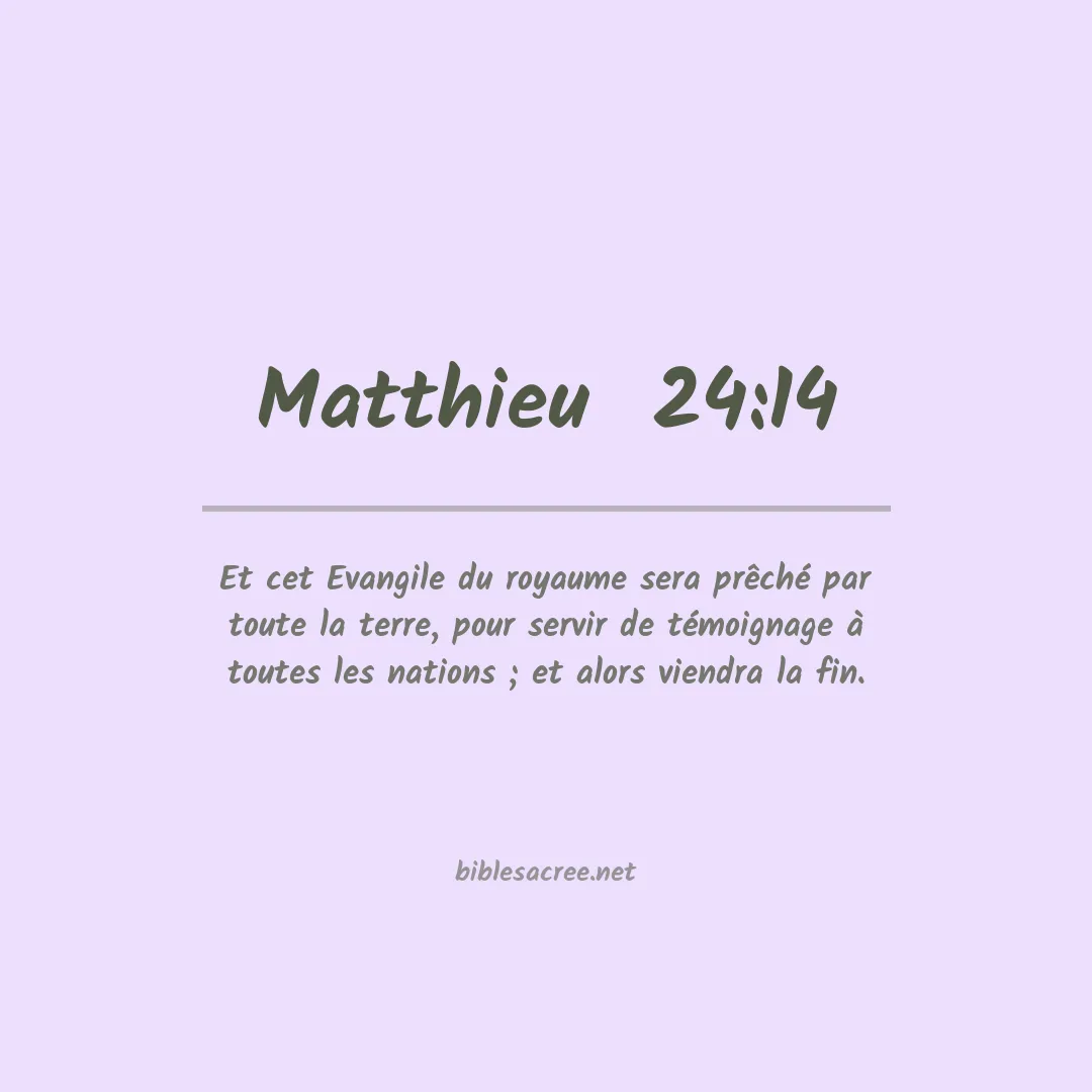 Matthieu  - 24:14