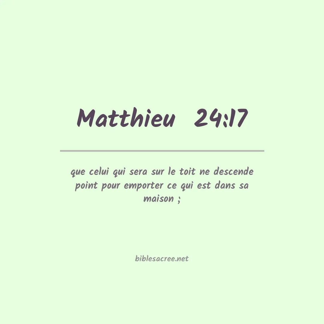 Matthieu  - 24:17