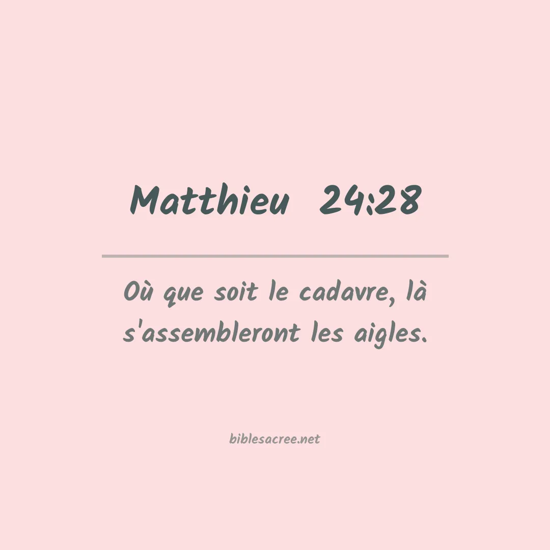 Matthieu  - 24:28