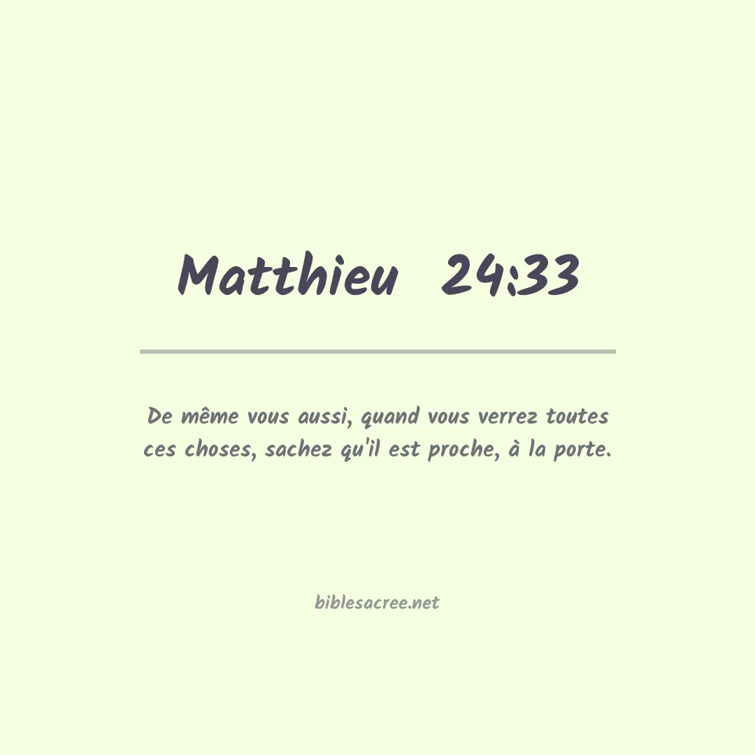 Matthieu  - 24:33