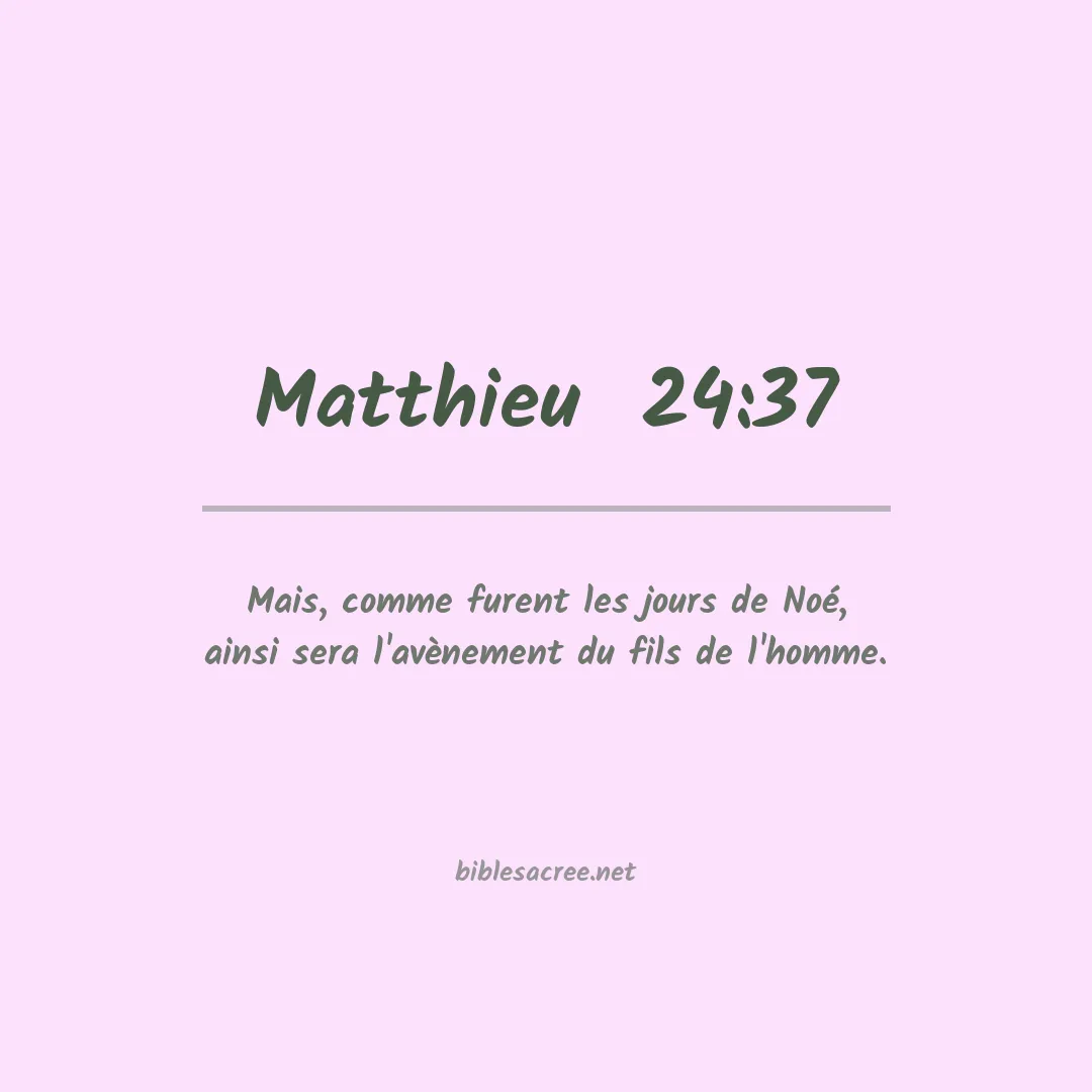 Matthieu  - 24:37