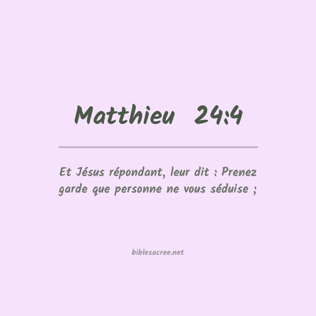Matthieu  - 24:4