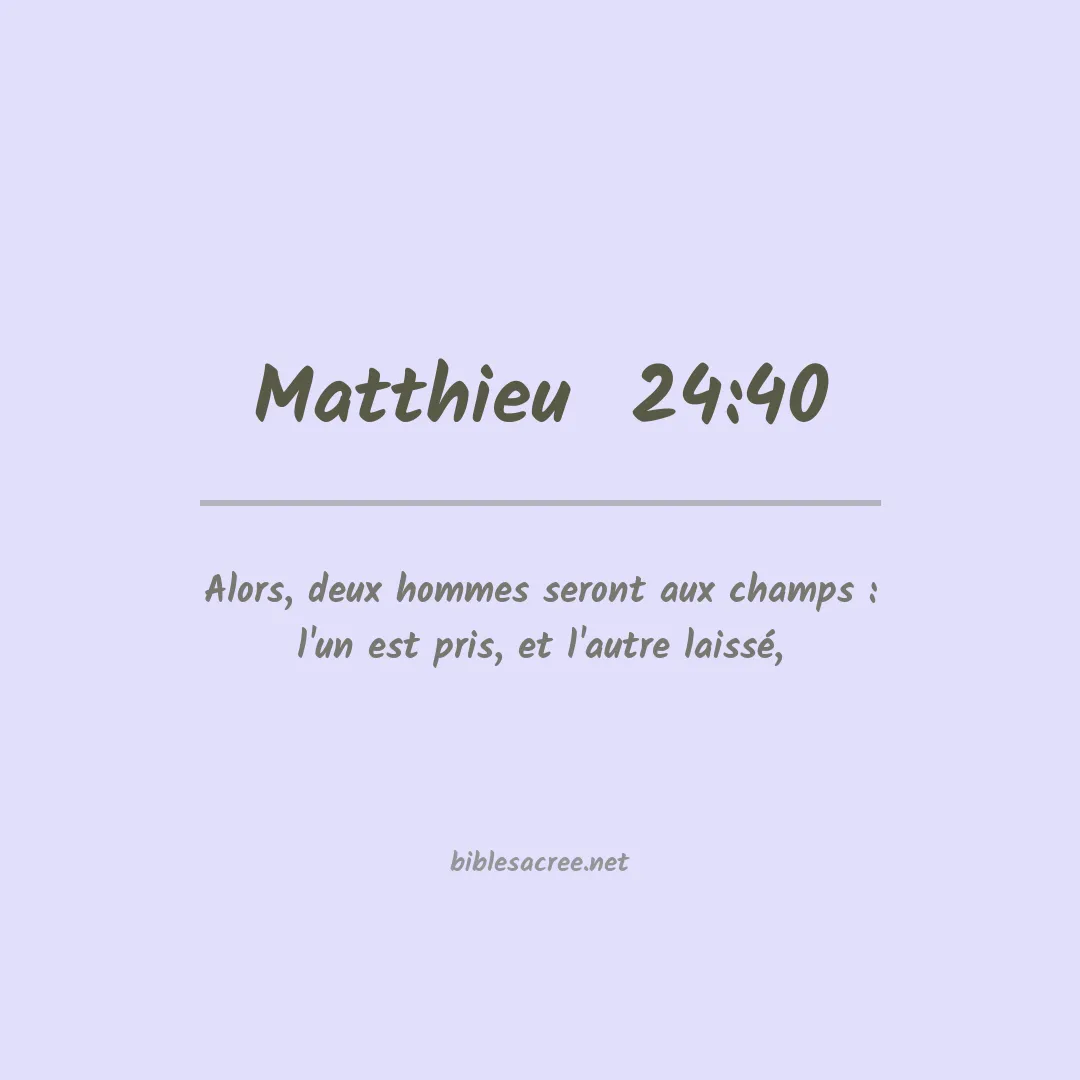 Matthieu  - 24:40