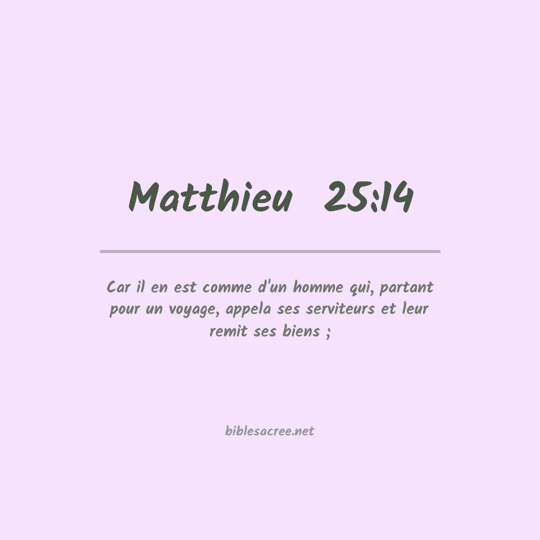 Matthieu  - 25:14
