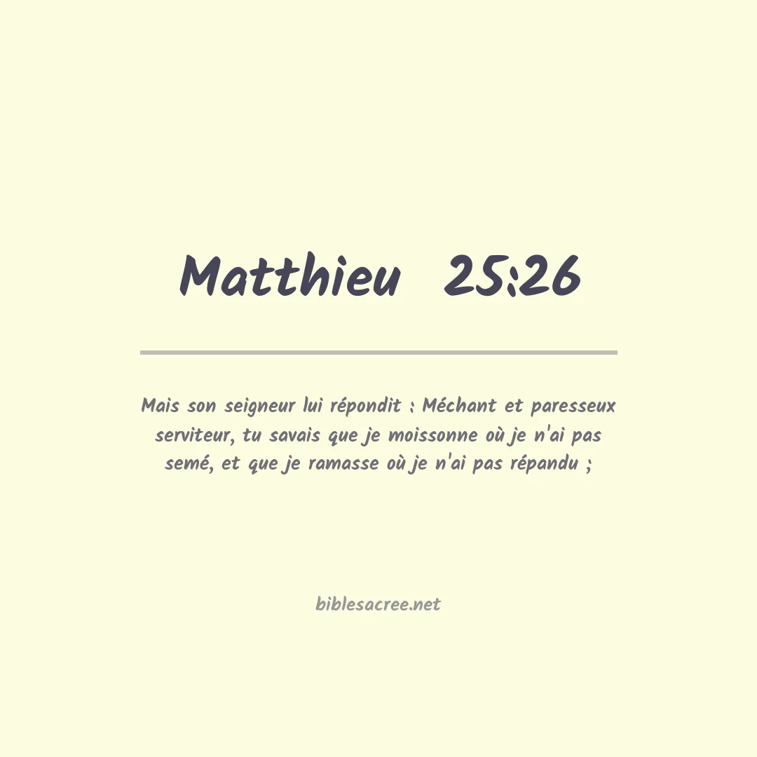 Matthieu  - 25:26