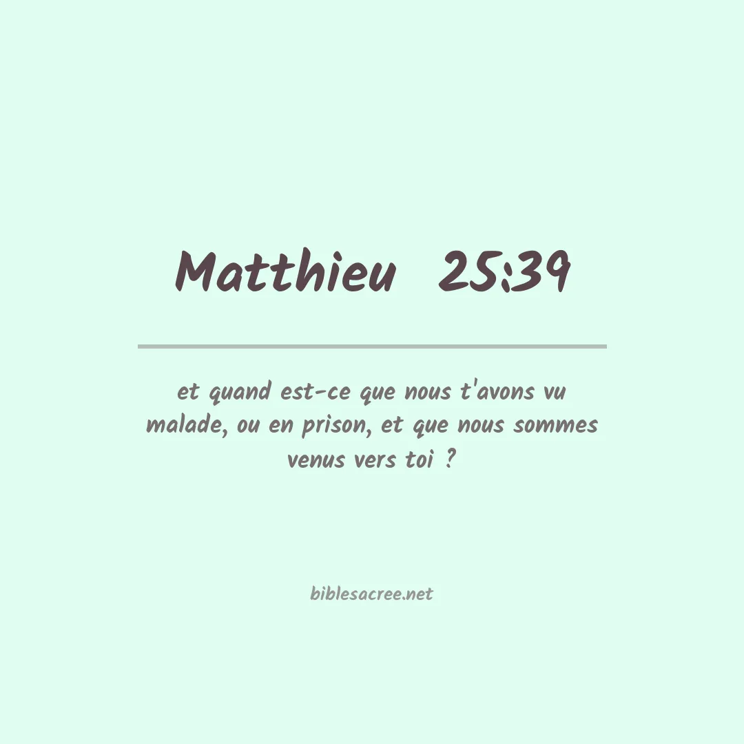 Matthieu  - 25:39