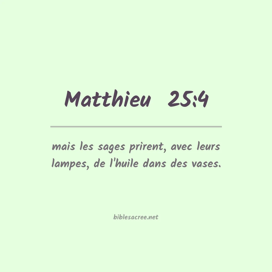 Matthieu  - 25:4