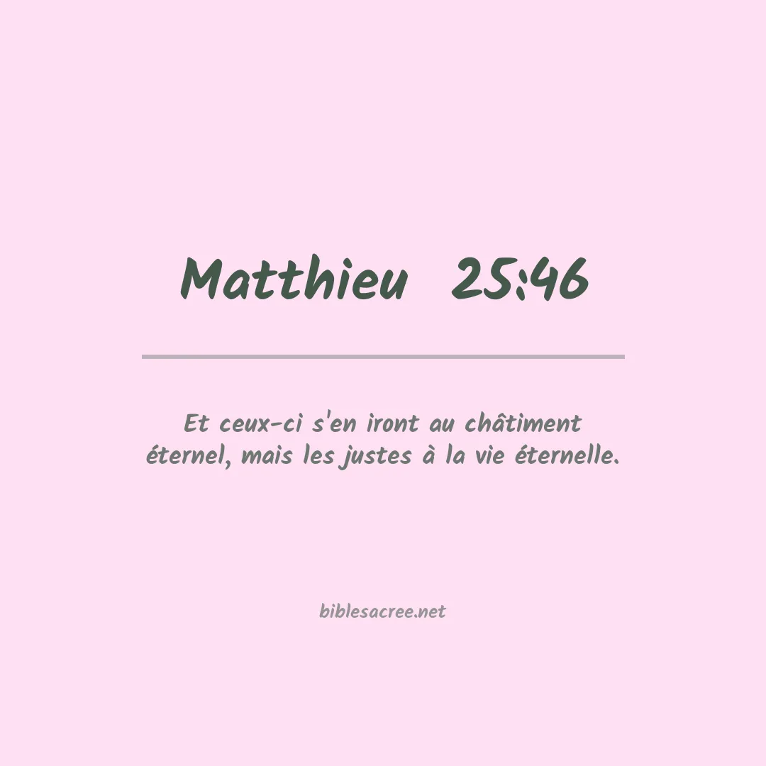 Matthieu  - 25:46