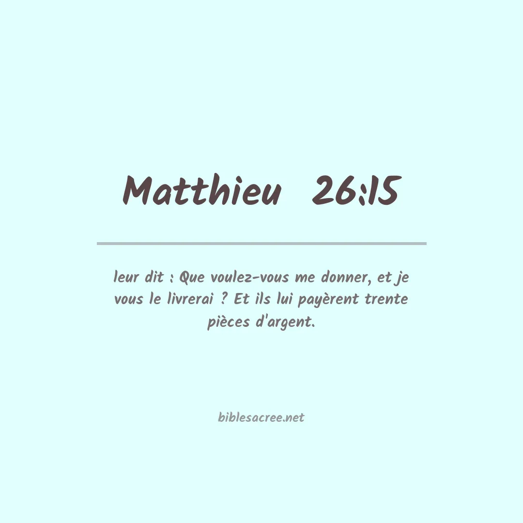 Matthieu  - 26:15