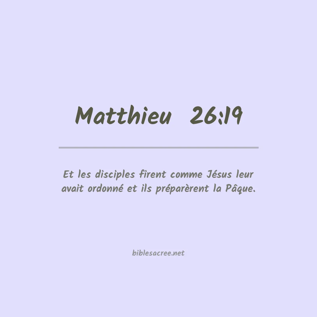 Matthieu  - 26:19