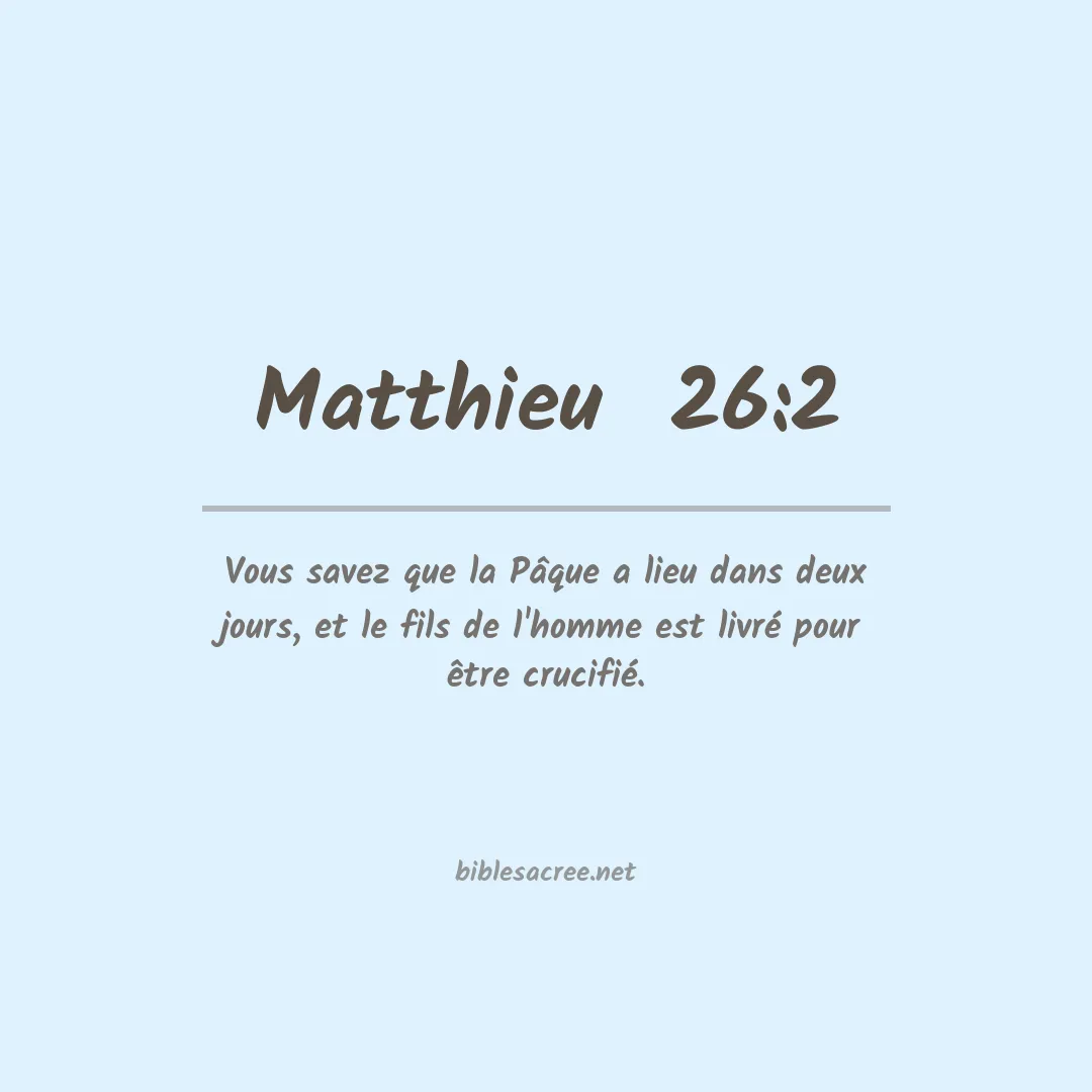 Matthieu  - 26:2