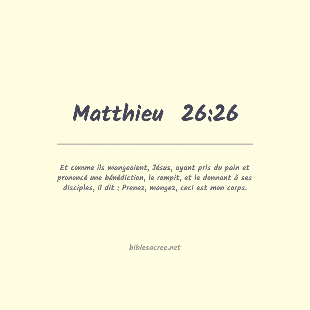Matthieu  - 26:26