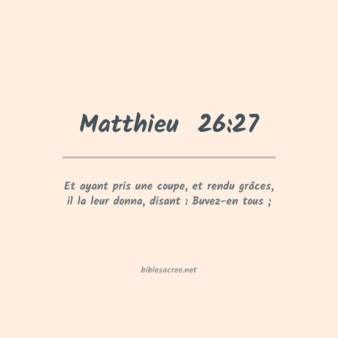 Matthieu  - 26:27