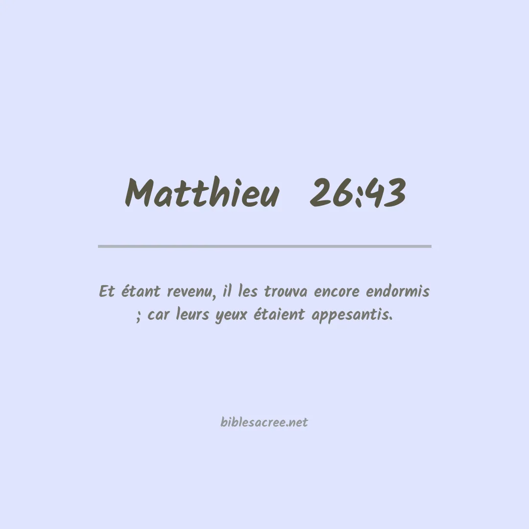 Matthieu  - 26:43