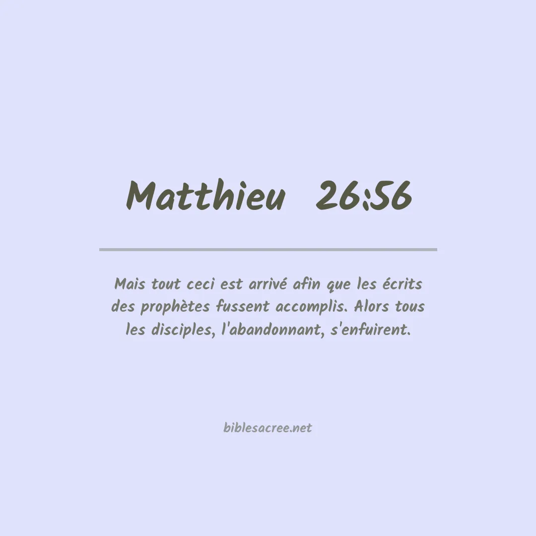 Matthieu  - 26:56