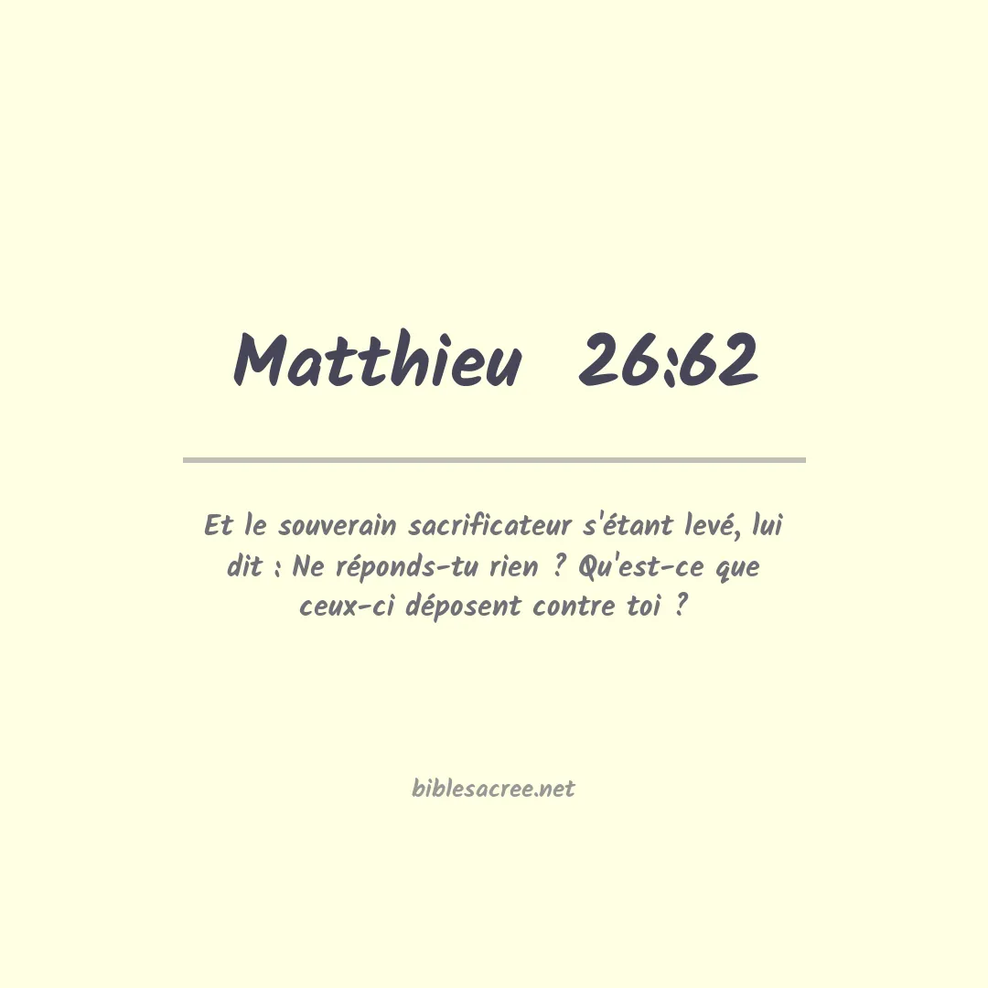 Matthieu  - 26:62